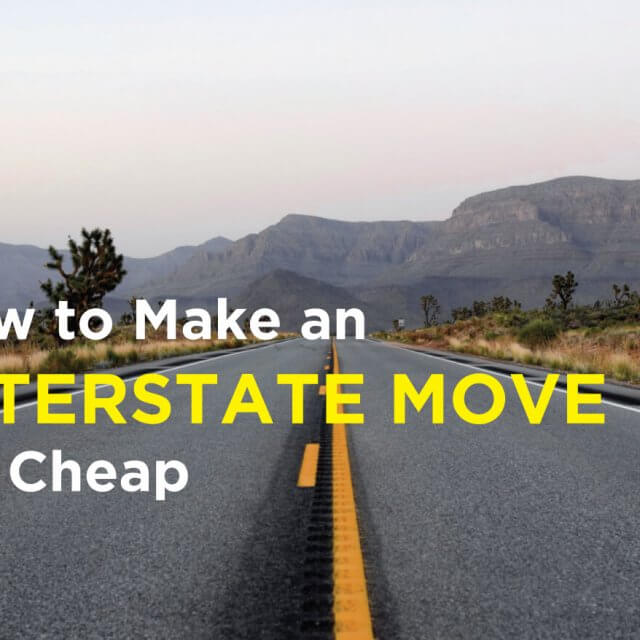 How to Make an Interstate Move for Cheap